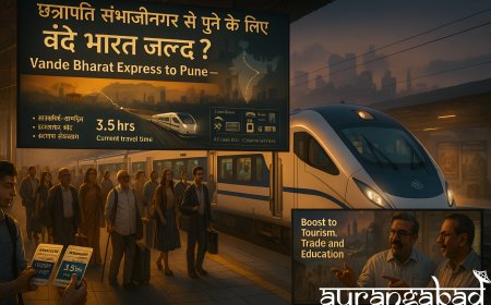 Chhatrapati Sambhajinagar Hopes for Vande Bharat Link to Pune