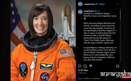 नासा की अंतरिक्ष यात्री मेगन मैकआर्थर ने दी दो दशक बाद विदाई